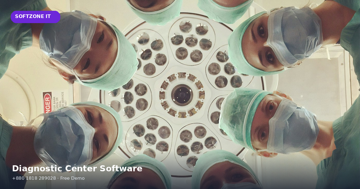 Diagnostic Center Software Bangladesh Guide SoftZone IT