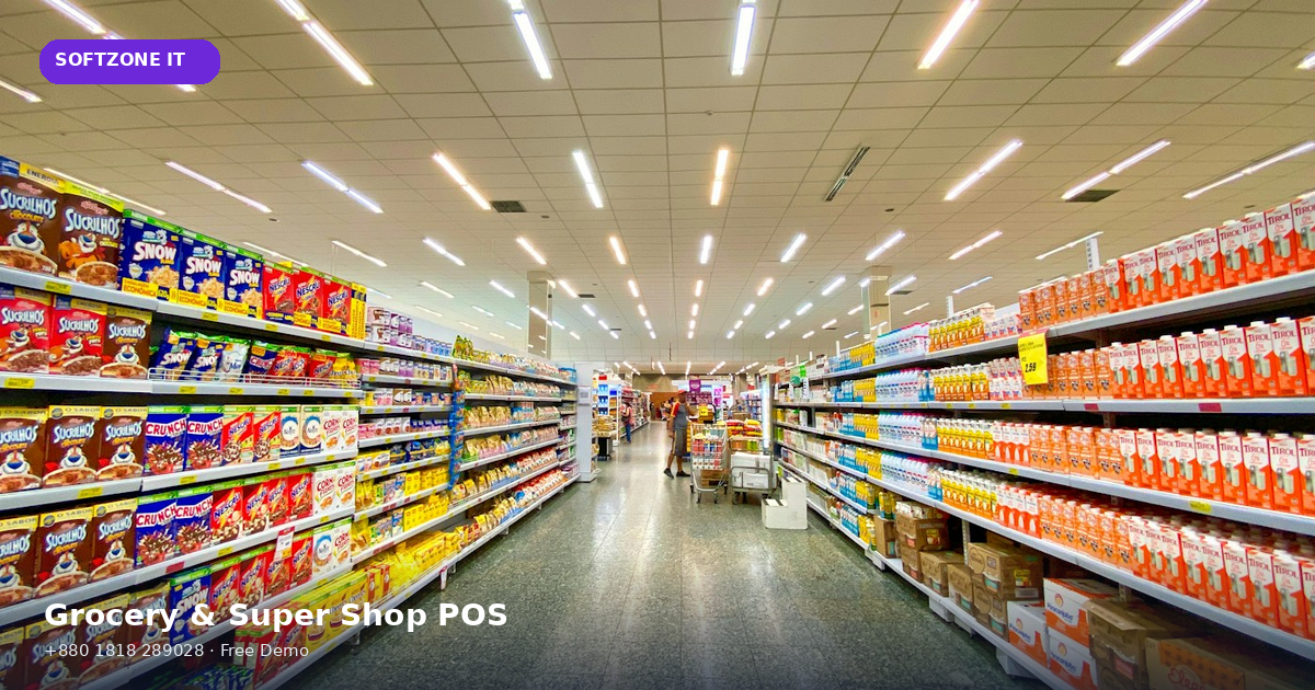 Grocery Super Shop POS Software Bangladesh Guide SoftZone IT