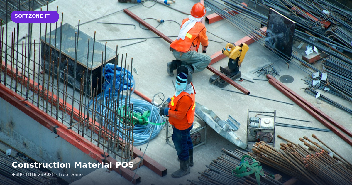 Construction Material POS Cement Iron Rod Billing Bangladesh - SoftZone IT