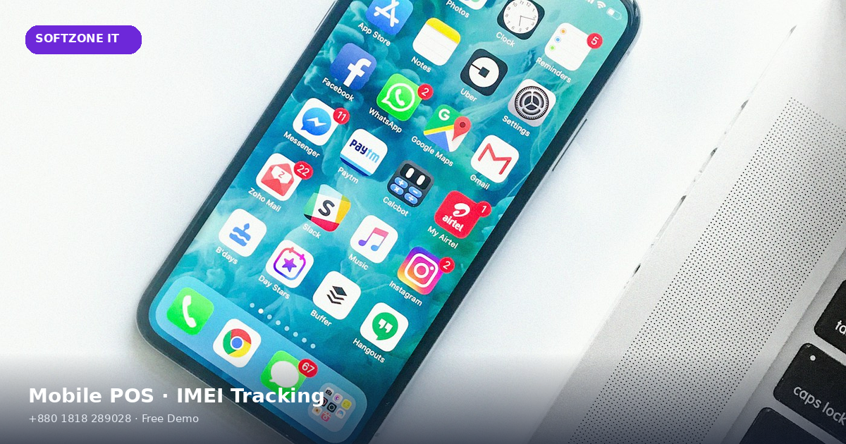 Mobile POS with IMEI Tracking Warranty Repair Software Bangladesh - SoftZone IT